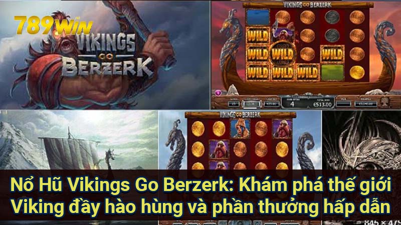 Khuyến mãi Nổ Hũ Vikings Go Berzerk: Tận hưởng ưu đãi hấp dẫn 5 no-hu-vikings-go-berzerk:-kham-pha-the-gioi-viking-day-hao-hung-va-phan-thuong-hap-dan
